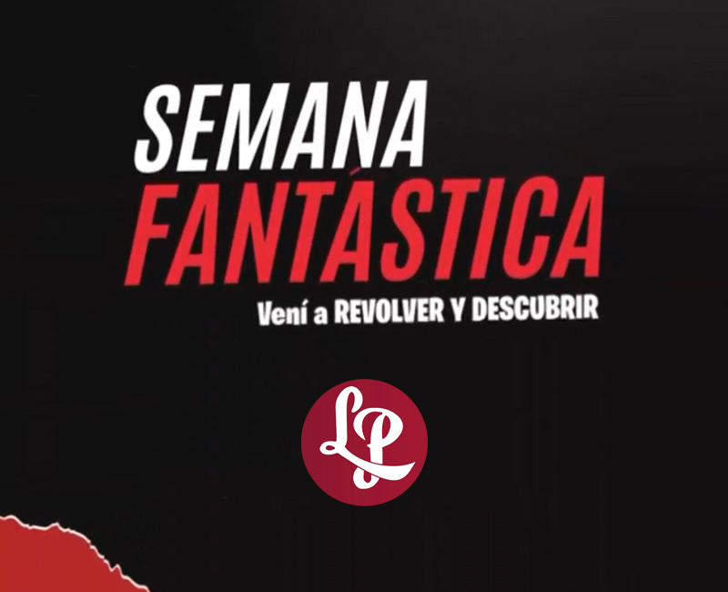 ¡Llega nuestra Semana Fantástica!